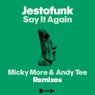 Say It Again - Micky More & Andy Tee Remixes