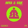 Infra & Rave