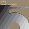 Stival - Smash Me Again