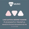 Pleasantly Painful