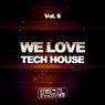 We Love Tech House, Vol. 6