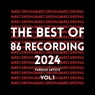 The Best Of 86 Recording 2024