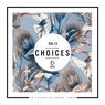 Choices - 10 Essential House Tunes, Vol. 13