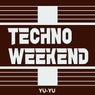 Techno Weekend 3
