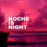 Noche Is Night