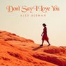 Don't Say I Love You