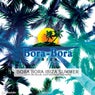 Bora Bora Ibiza Summer - Mixed By Nicky Malone & Ben Martin