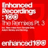 Enhanced Recordings: 100 - The Remixes Pt. 3