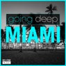 Going Deep in Miami