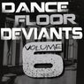 Dance Floor Deviants (Vol. 6)