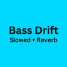 Bass Drift