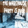 The Warehouse Party Is Over