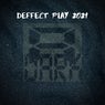 Deffect Play 2021