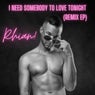 I Need Somebody To Love Tonight (Remix EP)