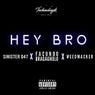 Hey Bro