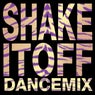 Shake It Off (Dance Mix)