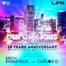 Erich Ensastigue, DJ Carlos G  Presents PURE JAUS RECORDS: 10 Year Anniversary