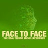 Face to Face, Vol. 7 (The Real Techno Music Experience)