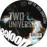 Two Universes