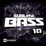 Sublime Bass, Vol. 10