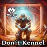 Don?t Kennel