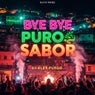 Bye Bye Puro Sabor