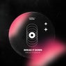 Break It Down (Extended Mix)