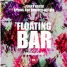 Floating Bar (Funky House Spring and Summer Edition), Vol. 1