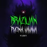 Brazilian Phonk Hahaha