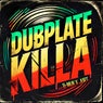 Dubplate Killa