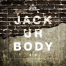 Jack Ur Body #10