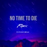 No Time to Die (Remix)
