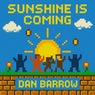 Sunshine Is Coming