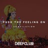 Push the Feeling On