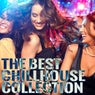 The Best Chillhouse Collection