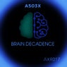 Brain Decadence