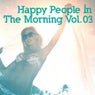 Happy People in the Morning Vol. 3