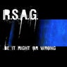 Be It Right Or Wrong