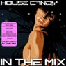 House Candy - In The Mix