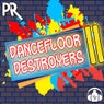 Dancefloor Destroyers II