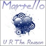 Martello - U R The Reason