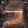 O Baile Começou