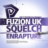 Squelch / Enrapture