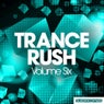 Trance Rush - Volume Six