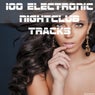 100 Electronic Nightclub Tracks