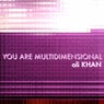 You Are Multidimensional