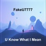 U Know What I Mean