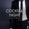 Cocktail Night - The Art of Chillout