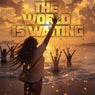 The World Is Waiting