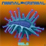Minimal Is Criminal, Vol.6 (Best Minimal Club Tracks)